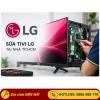 Dịch vụ sửa tivi LG tại nhà