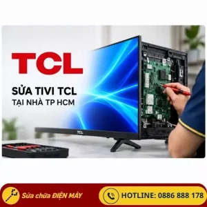 Dịch vụ sửa tivi TCL tại nhà